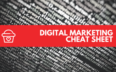 The ultimate digital marketing cheat sheet