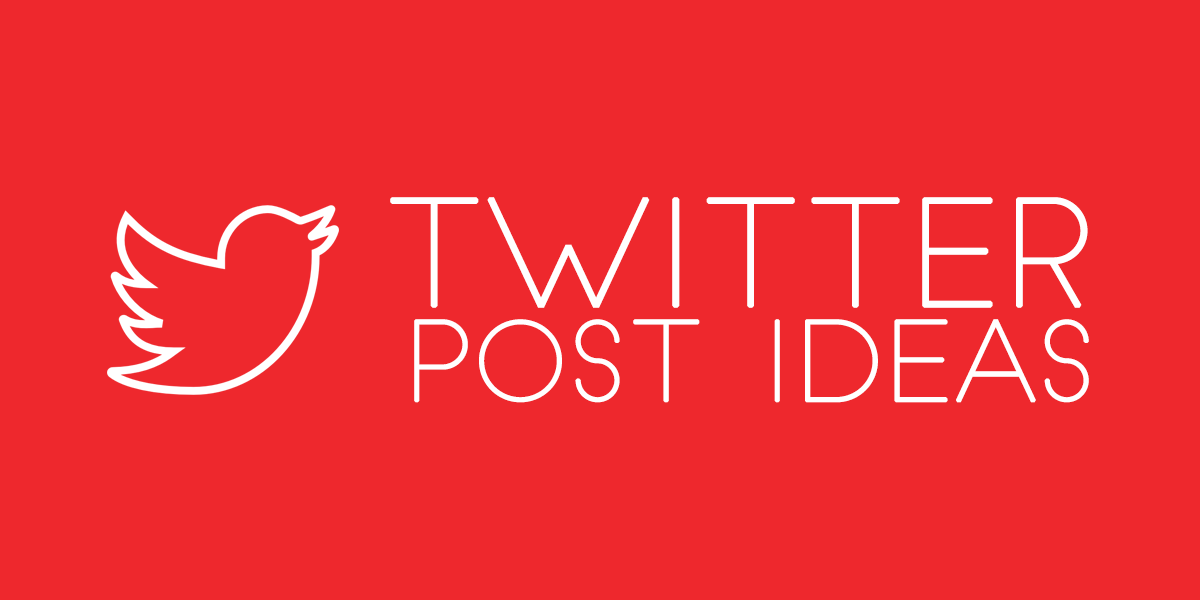 Twitter post ideas