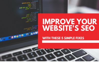 5 quick fixes to improve your website’s SEO