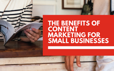The biggest benefits of content marketing for small businesses