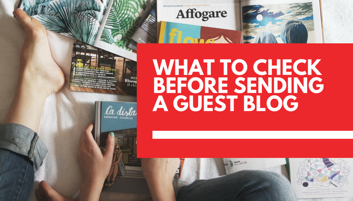 6 things to check before submitting your guest post