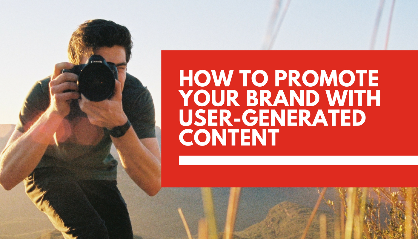 How to promote your small business with user-generated content