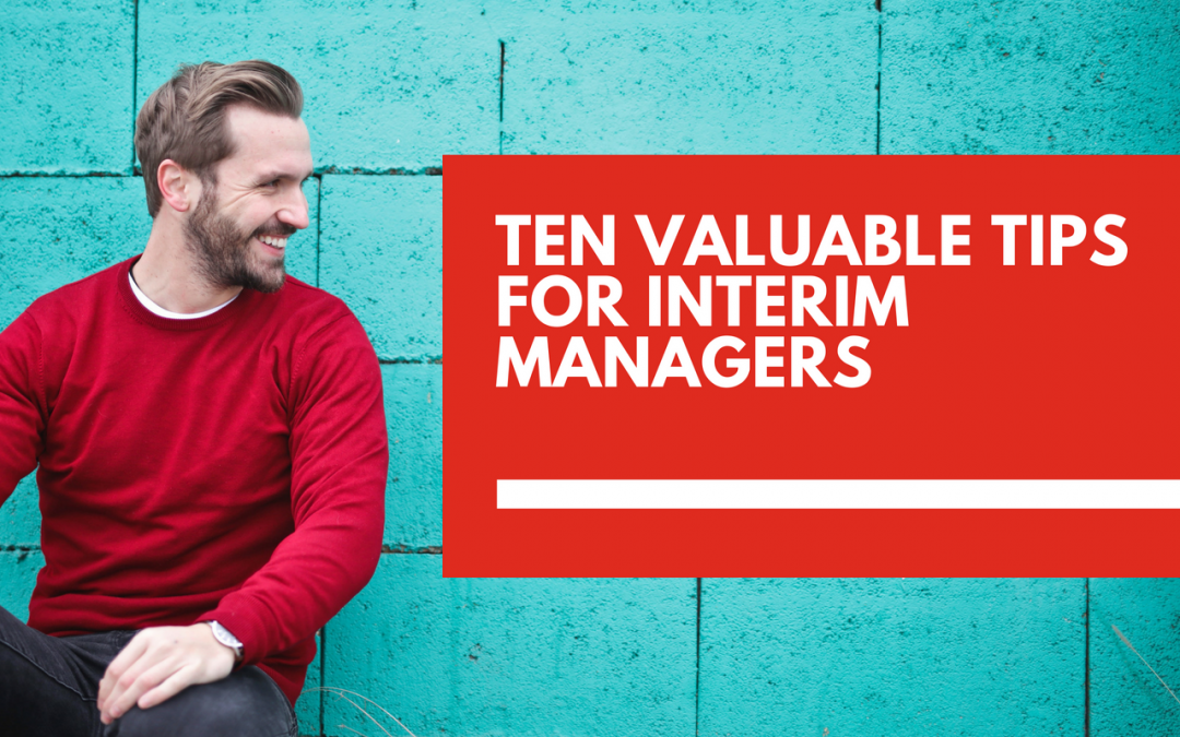 10 valuable tips for interim managers