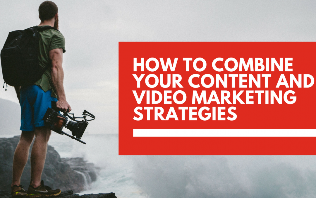 How to combine your content and video 📹 marketing strategies