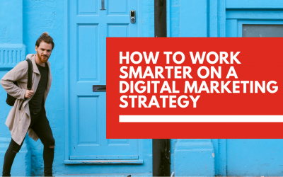 How to work smarter 🧠, not harder, on a digital marketing campaign