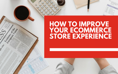 How to improve the customer experience of your ecommerce store