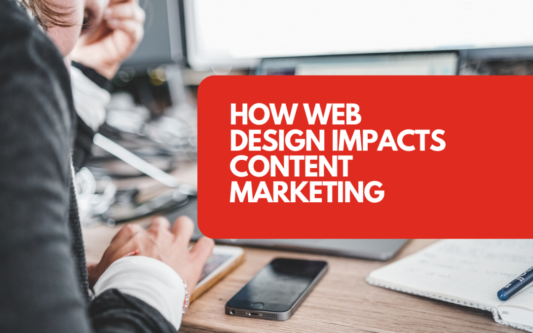 How web design impacts content marketing